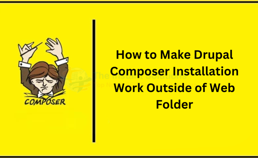 How to set up Drupal Composer Installation Work Outside of Web Folder? How to set up Drupal Composer Installation Work Outside of Web Folder?