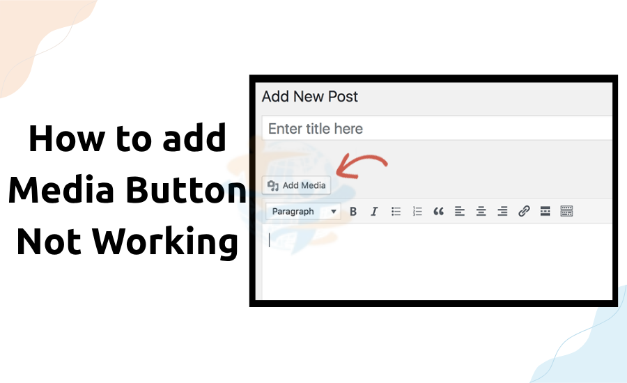 How to add Media Button Not Working add Media Button