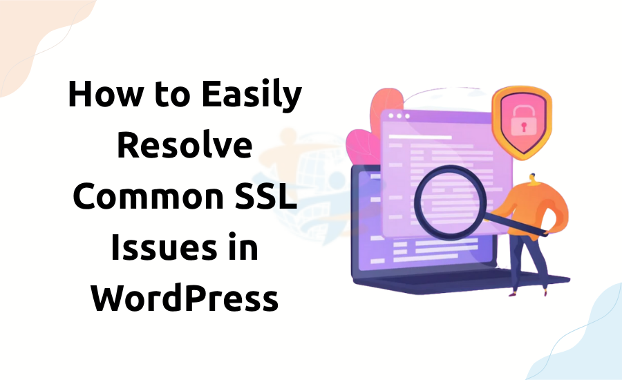 Resolve Common SSL Issues