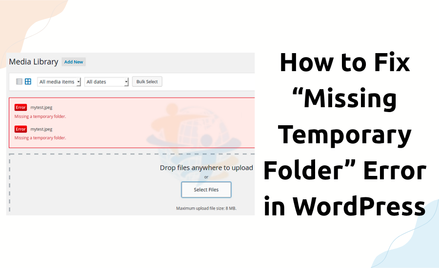 How to Fix “Missing Temporary Folder” Error in WordPress Missing Temporary Folder