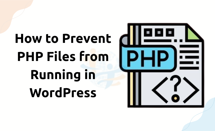 Prevent PHP Errors PHP errors in wordpress