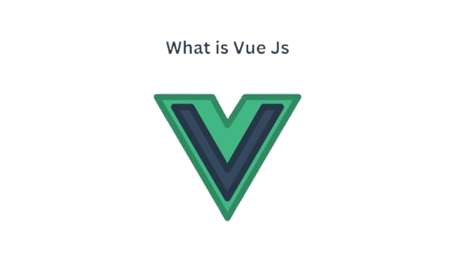 What is Vue JS? An Introduction to Vue Framework What is Vue JS? An Introduction to Vue Framework