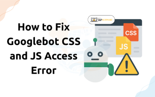 Googlebot CSS and JS Access Error